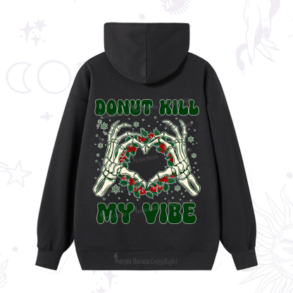 Purplehecate Christmas Donut Kill My Vibe Hoodie