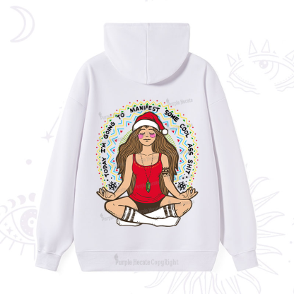 Purplehecate Christmas Today I'm Going To Manifest Hoodie
