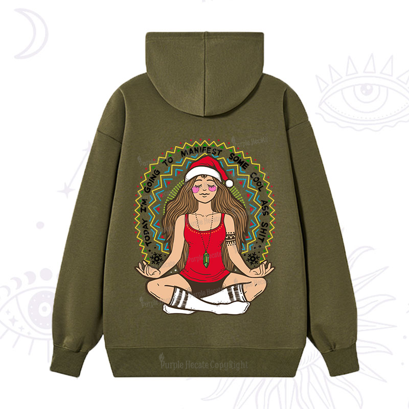 Purplehecate Christmas Today I'm Going To Manifest Hoodie
