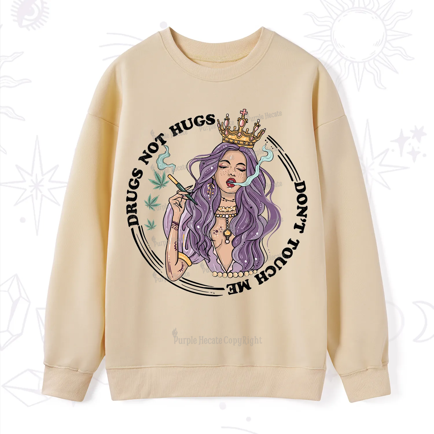 Purplehecate Weed Be Sarcastic Sweatshirt
