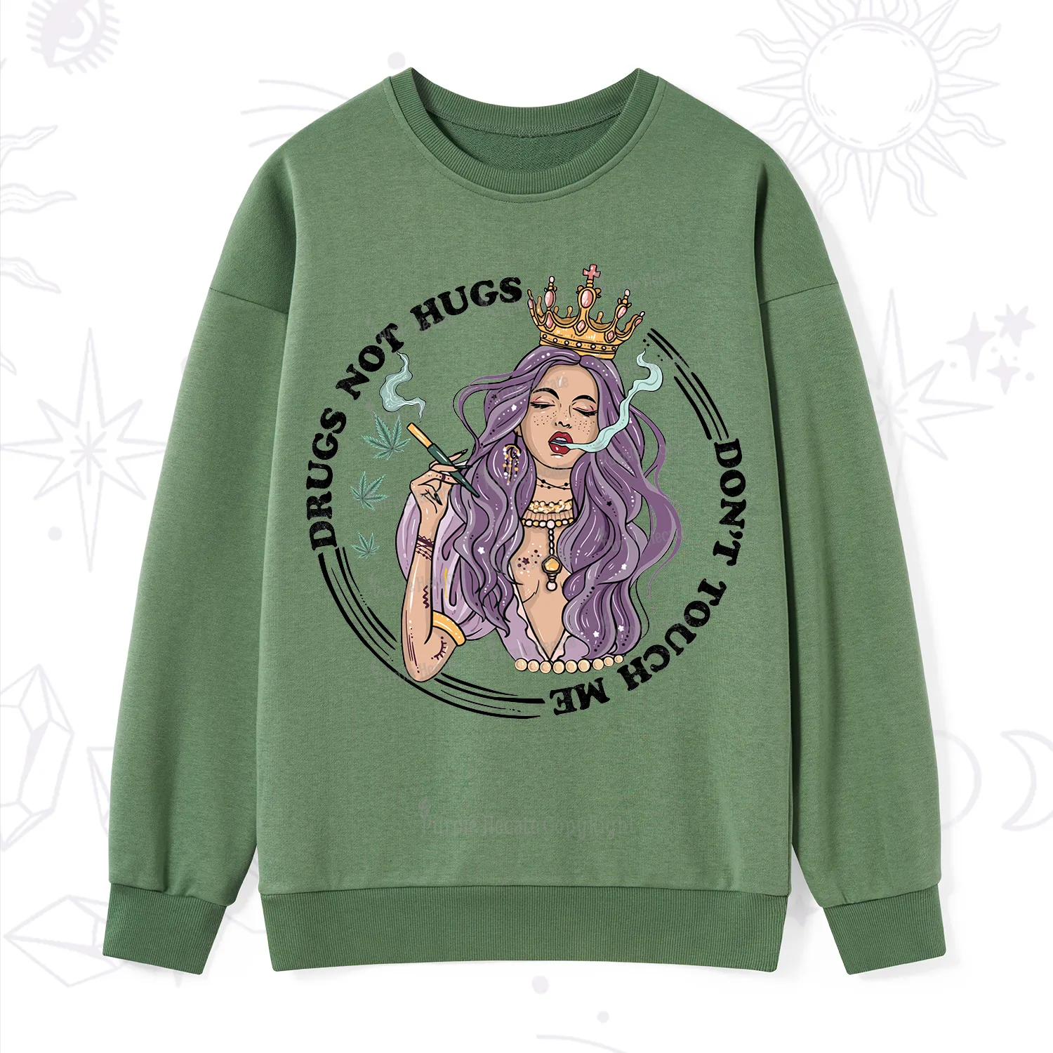 Purplehecate Weed Be Sarcastic Sweatshirt