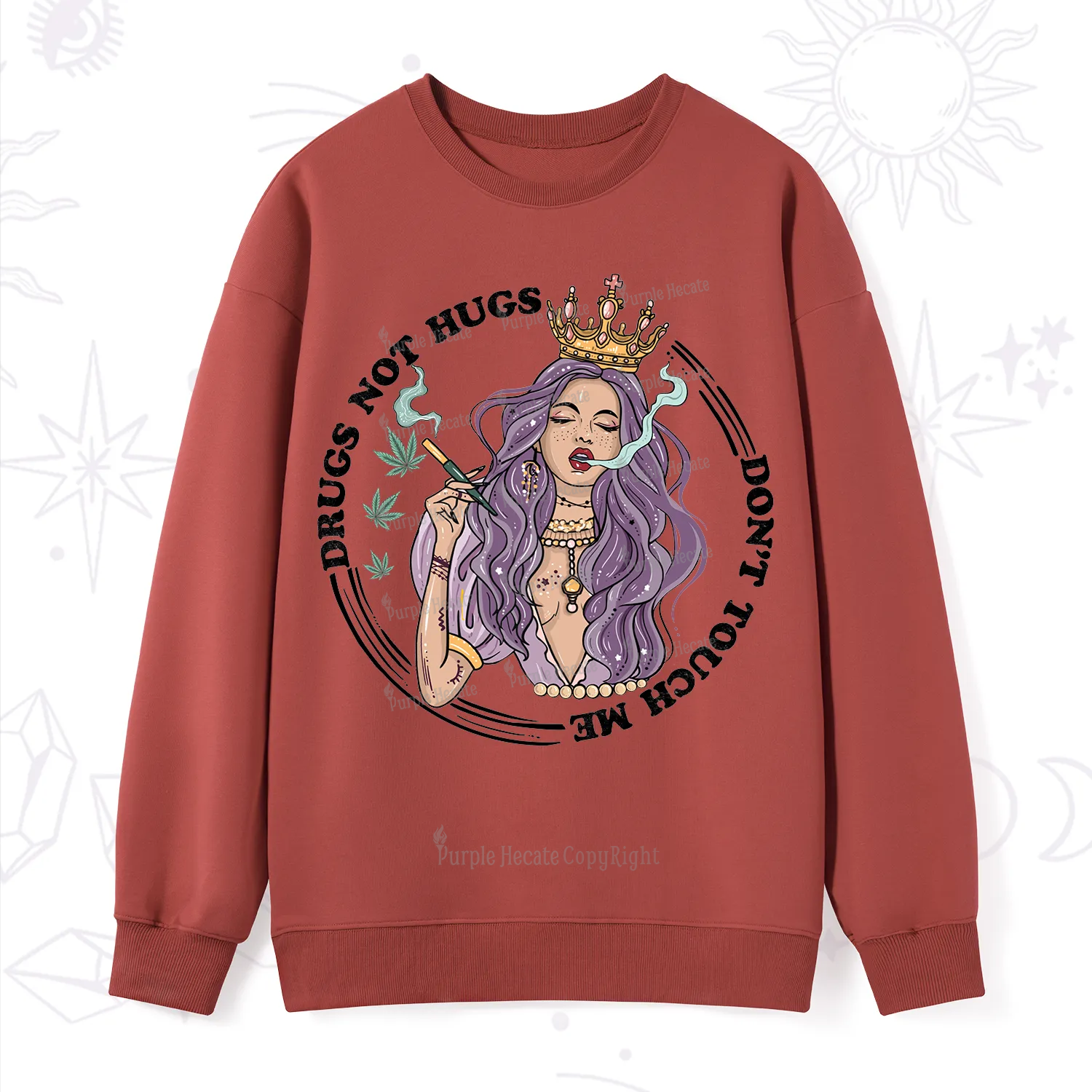 Purplehecate Weed Be Sarcastic Sweatshirt