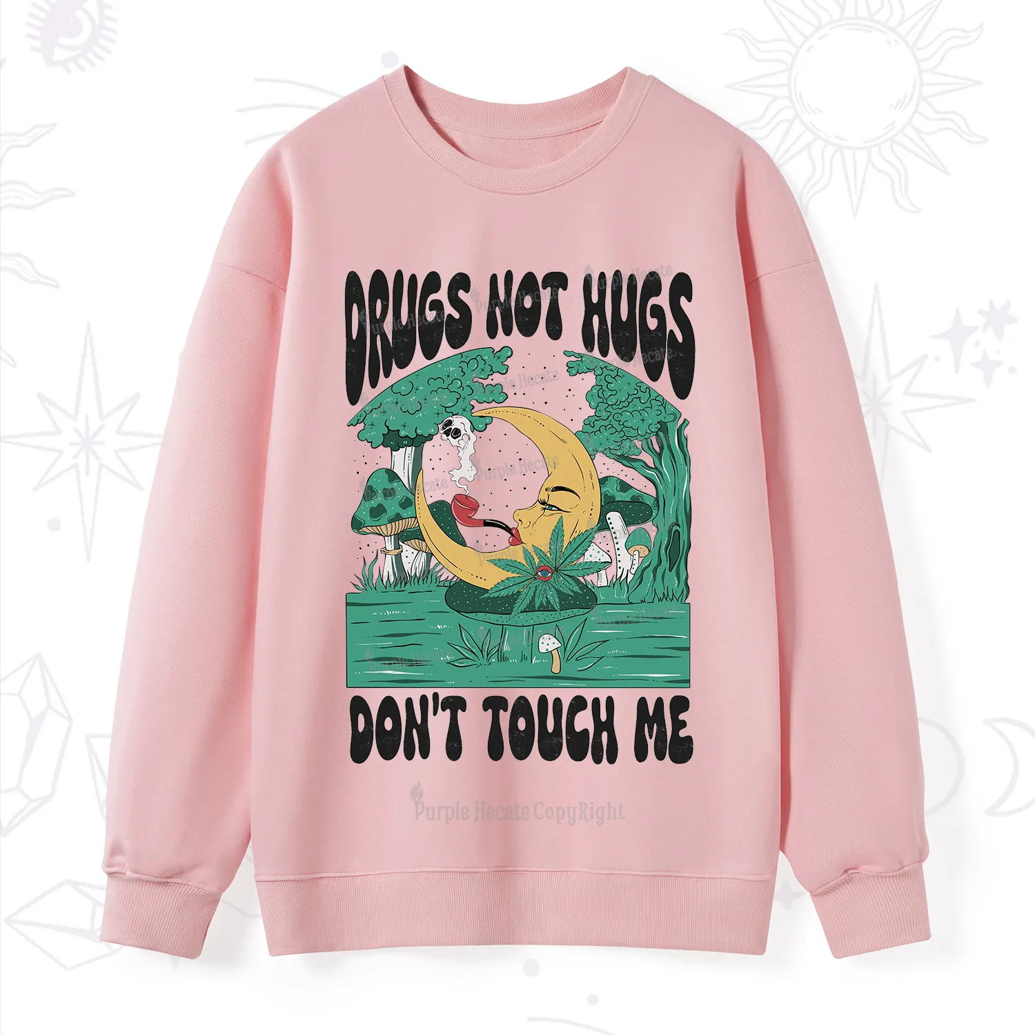 Purplehecate Drugs Not Hugs Don't Touch Me Sweatshirt