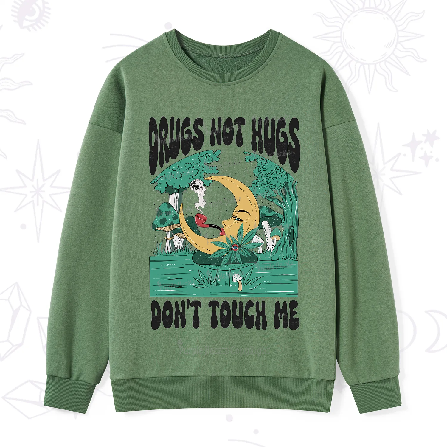 Purplehecate Drugs Not Hugs Don't Touch Me Sweatshirt