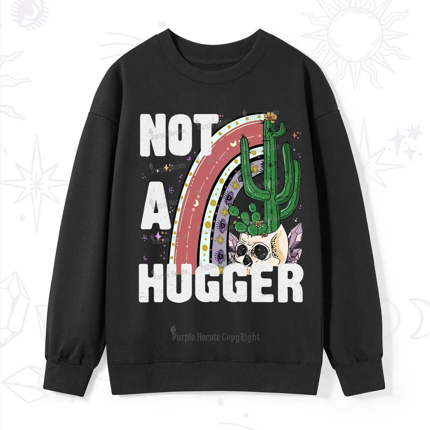 Purplehecate Not A Hugger Sweatshirt