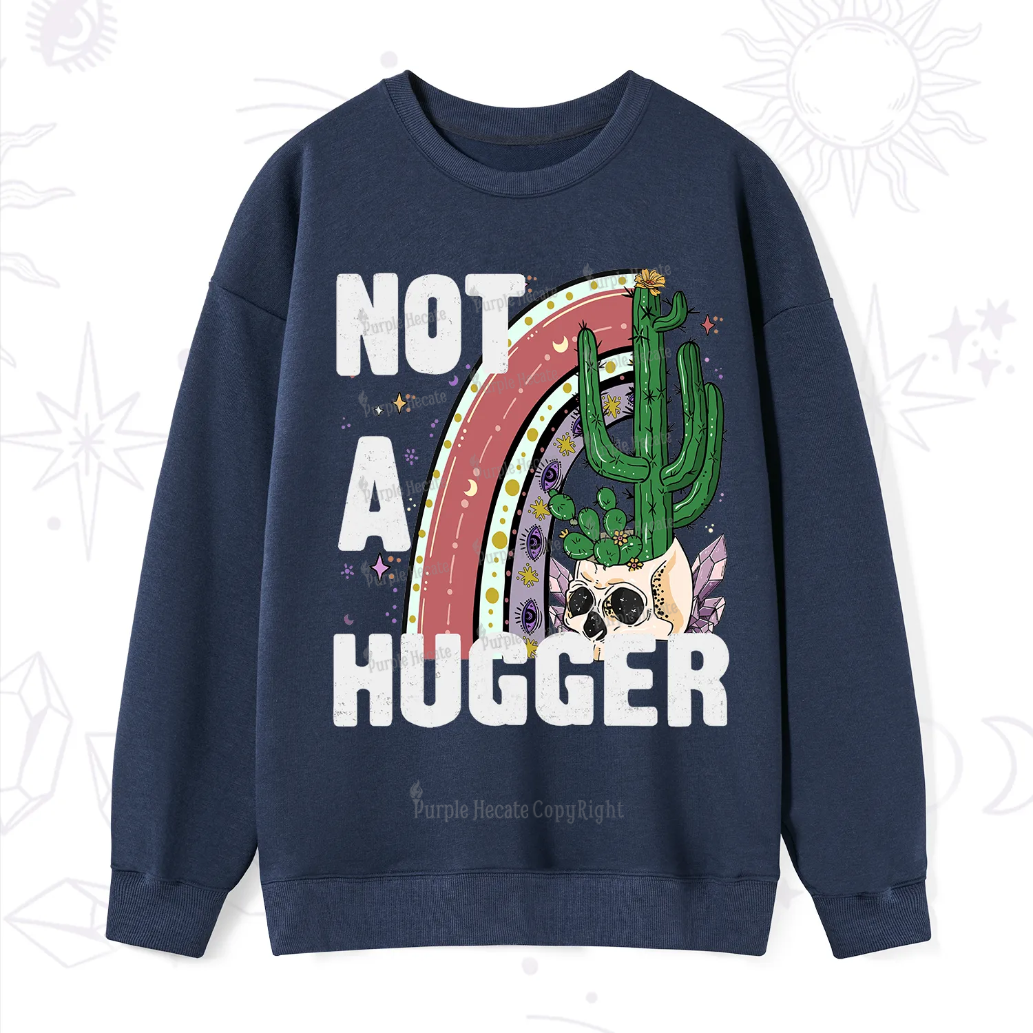 Purplehecate Not A Hugger Sweatshirt