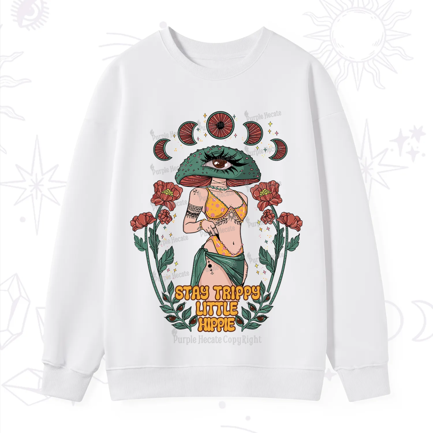 Purplehecate Stay Trippy Little Hippie Sweatshirt