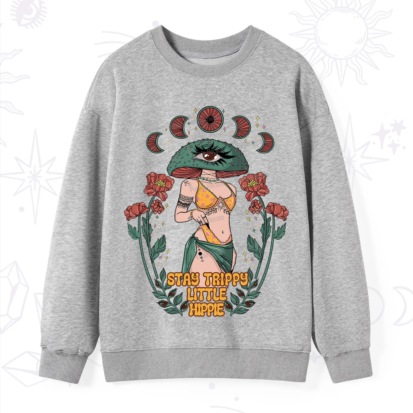 Purplehecate Stay Trippy Little Hippie Sweatshirt