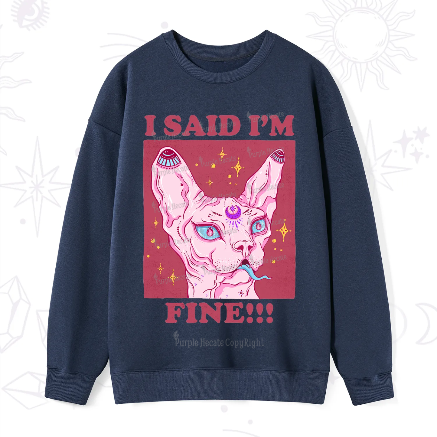 Purplehecate I Said I'm Fine Sweatshirt