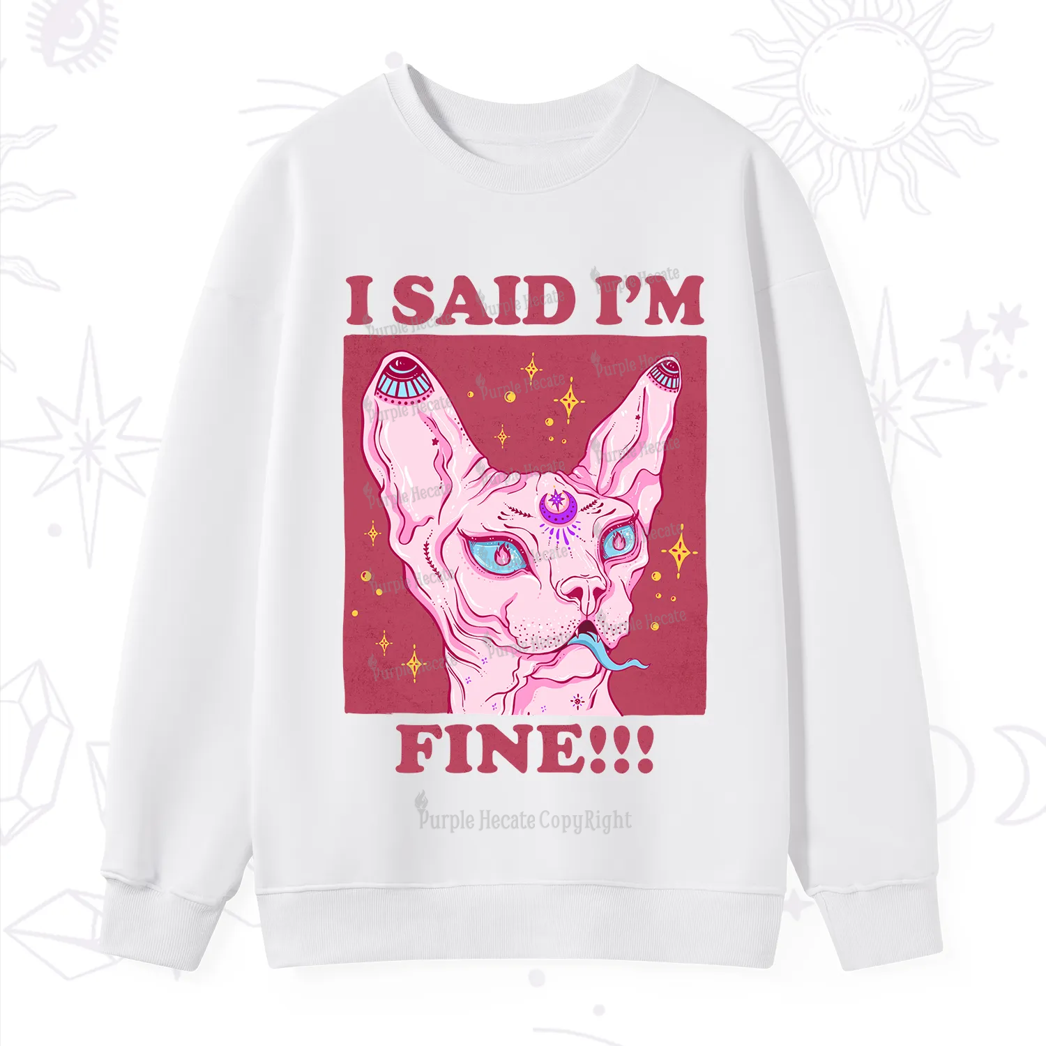 Purplehecate I Said I'm Fine Sweatshirt