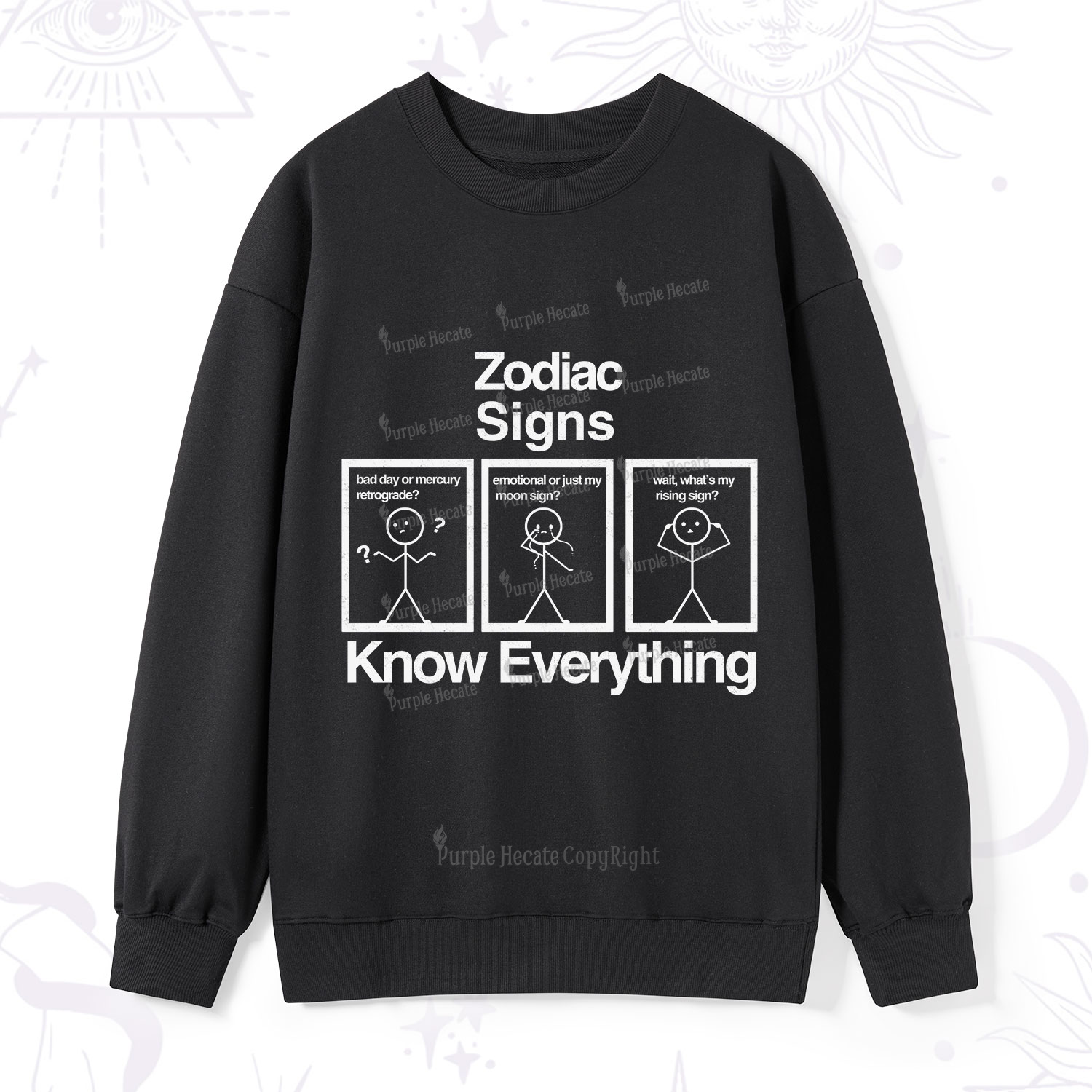 Purplehecate Zodiac Signs Know Everything Sweatshirt
