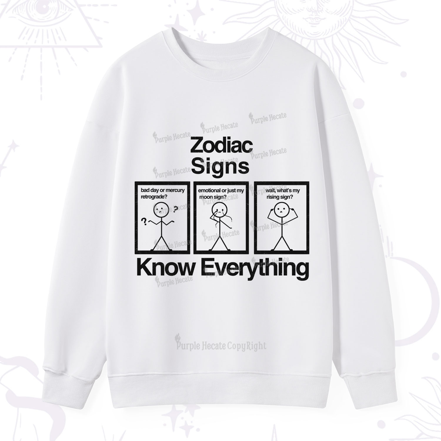 Purplehecate Zodiac Signs Know Everything Sweatshirt