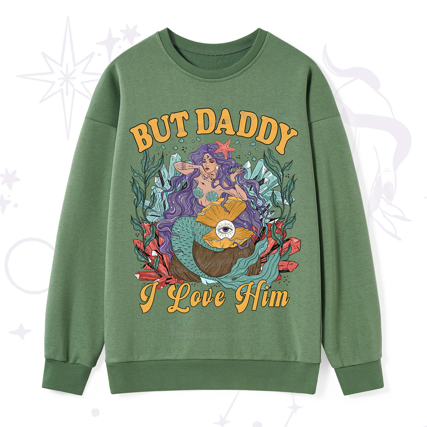 Purplehecate But Daddy I Love Him Sweatshirt
