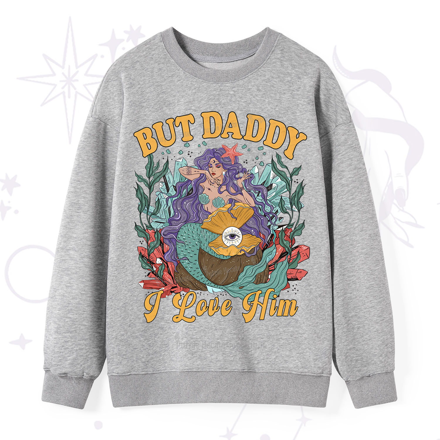 Purplehecate But Daddy I Love Him Sweatshirt