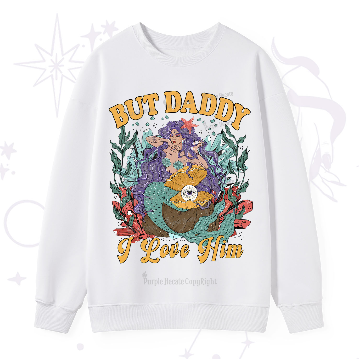 Purplehecate But Daddy I Love Him Sweatshirt