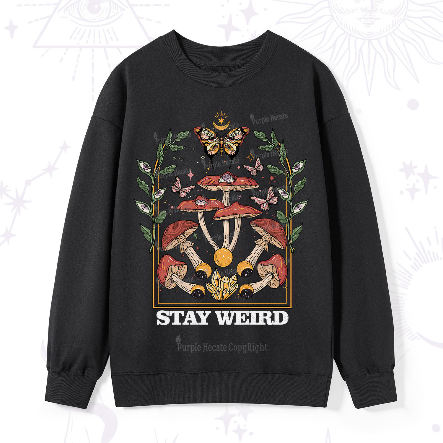 Purplehecate Stay Weird Sweatshirt