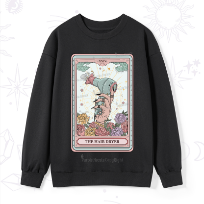 Purplehecate The Hair Dryer Life Tarot Sweatshirt