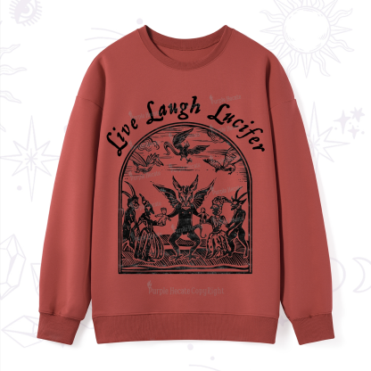 Purplehecate Live Laugh Lucifer Sweatshirt