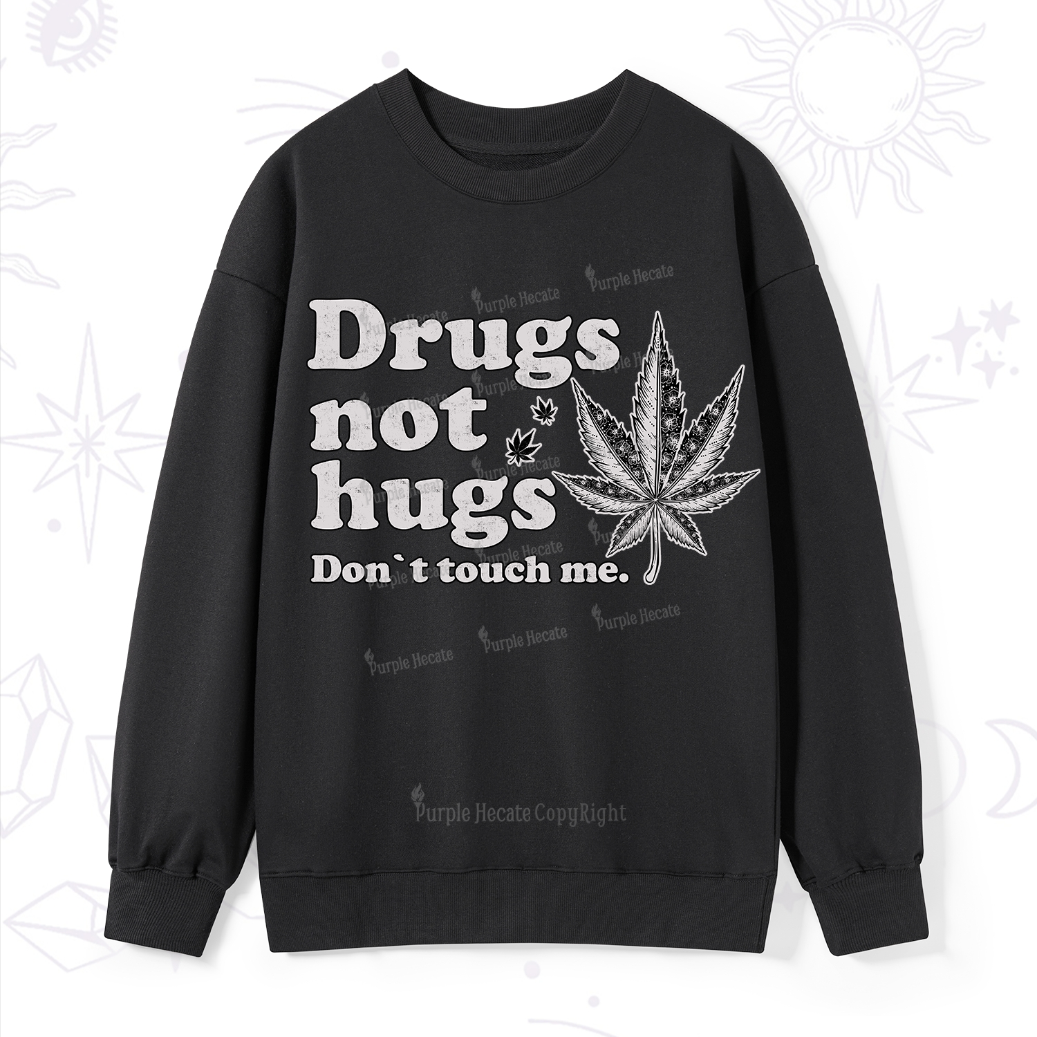 Purplehecate Don't Touch Me Sweatshirt