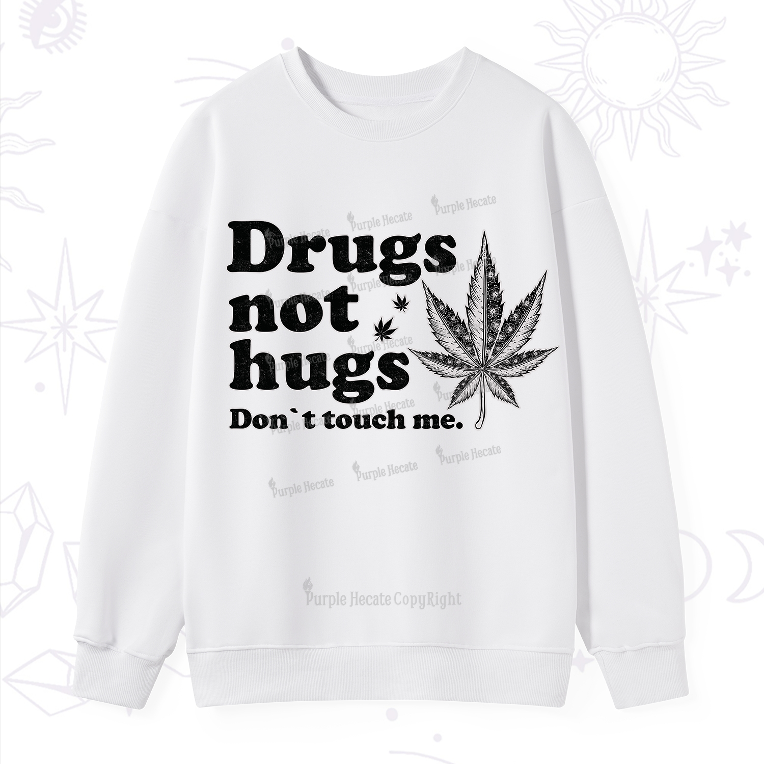 Purplehecate Don't Touch Me Sweatshirt