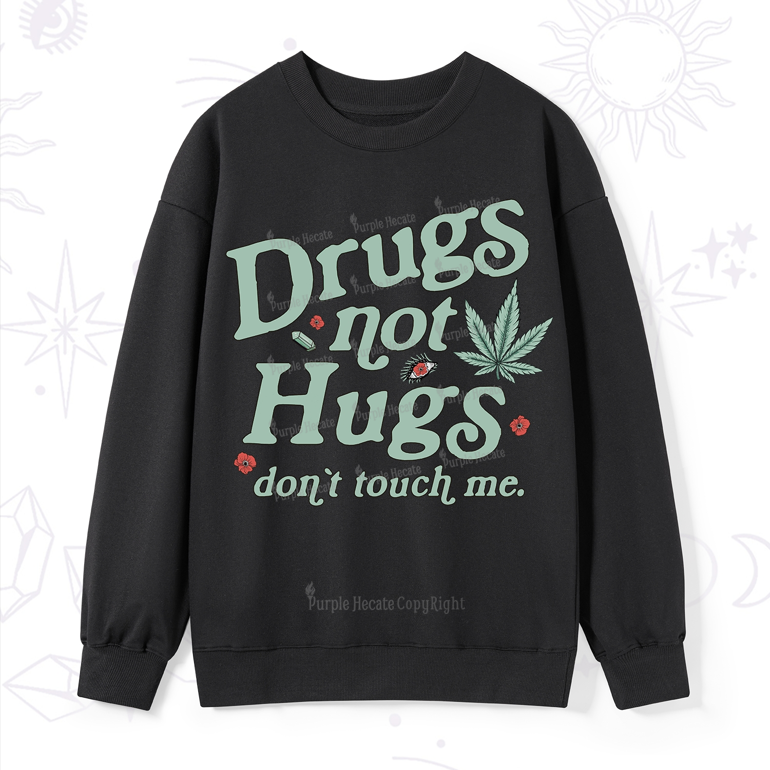 Purplehecate Sarcastic Weed Sweatshirt