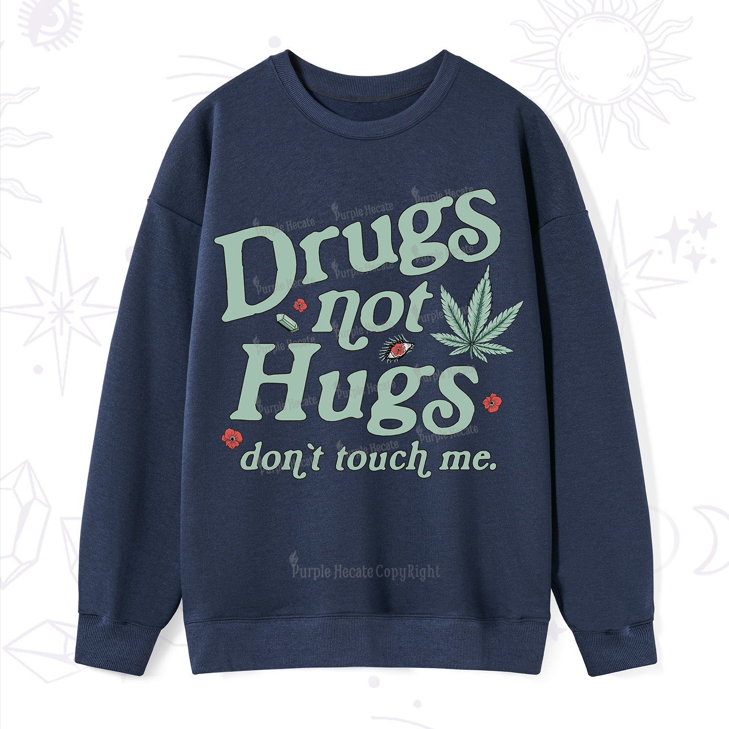 Purplehecate Sarcastic Weed Sweatshirt