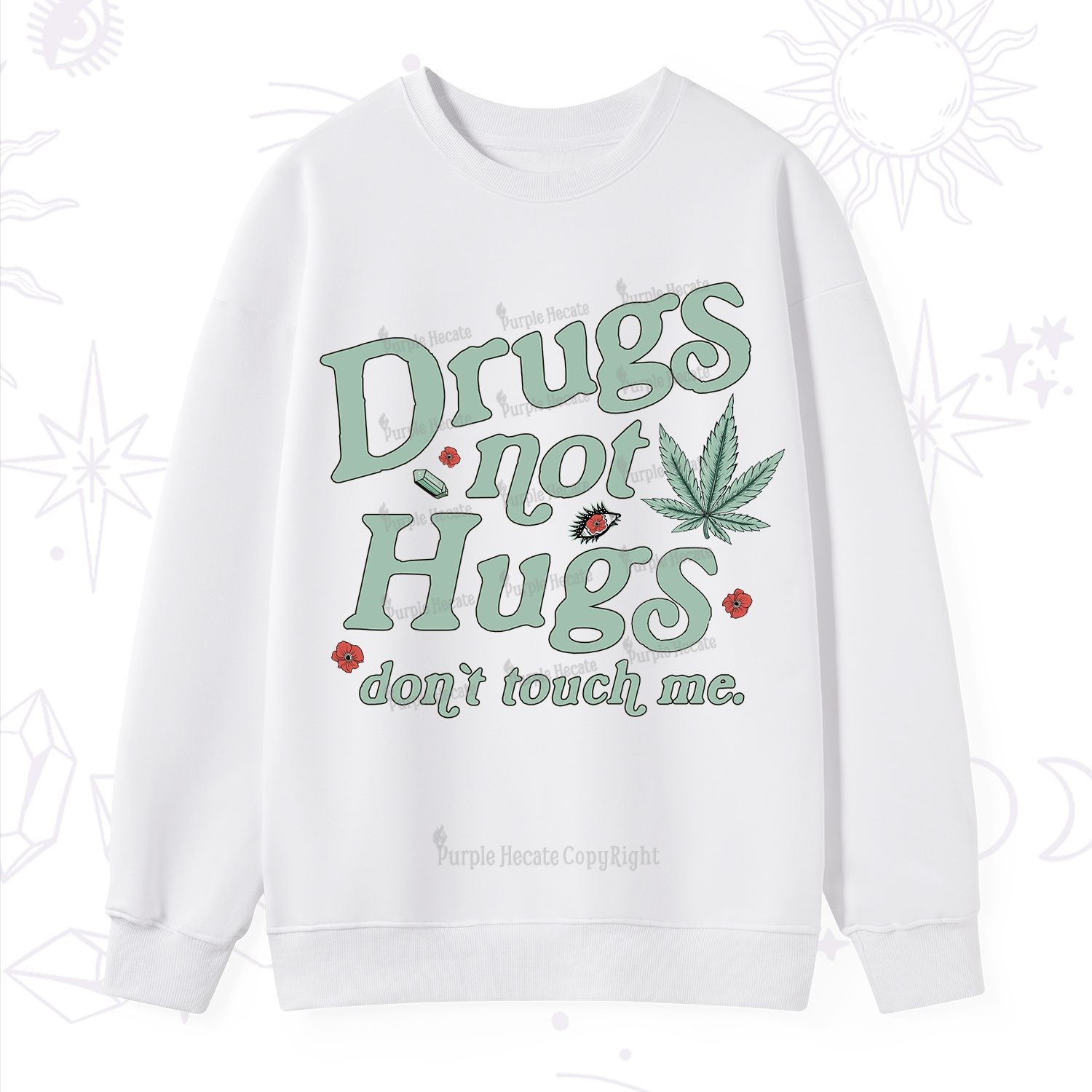 Purplehecate Sarcastic Weed Sweatshirt