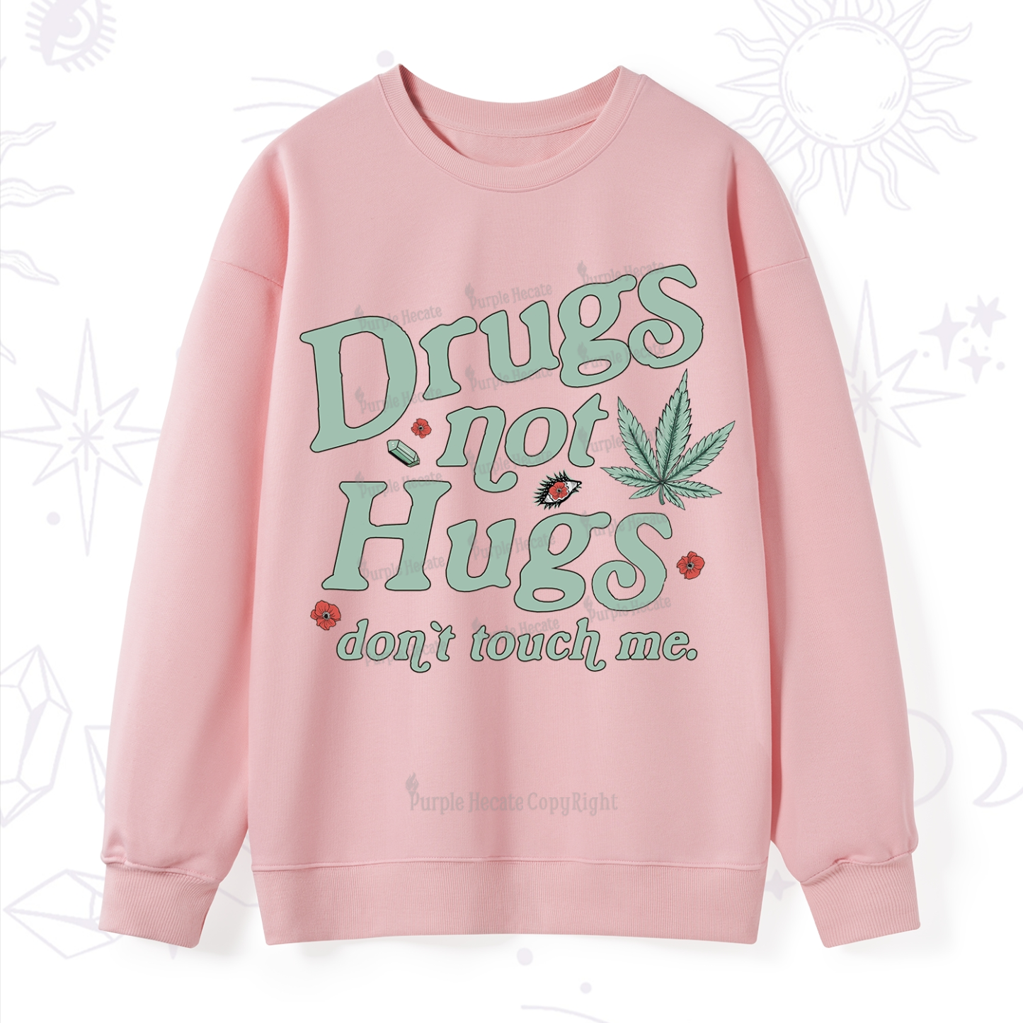 Purplehecate Sarcastic Weed Sweatshirt