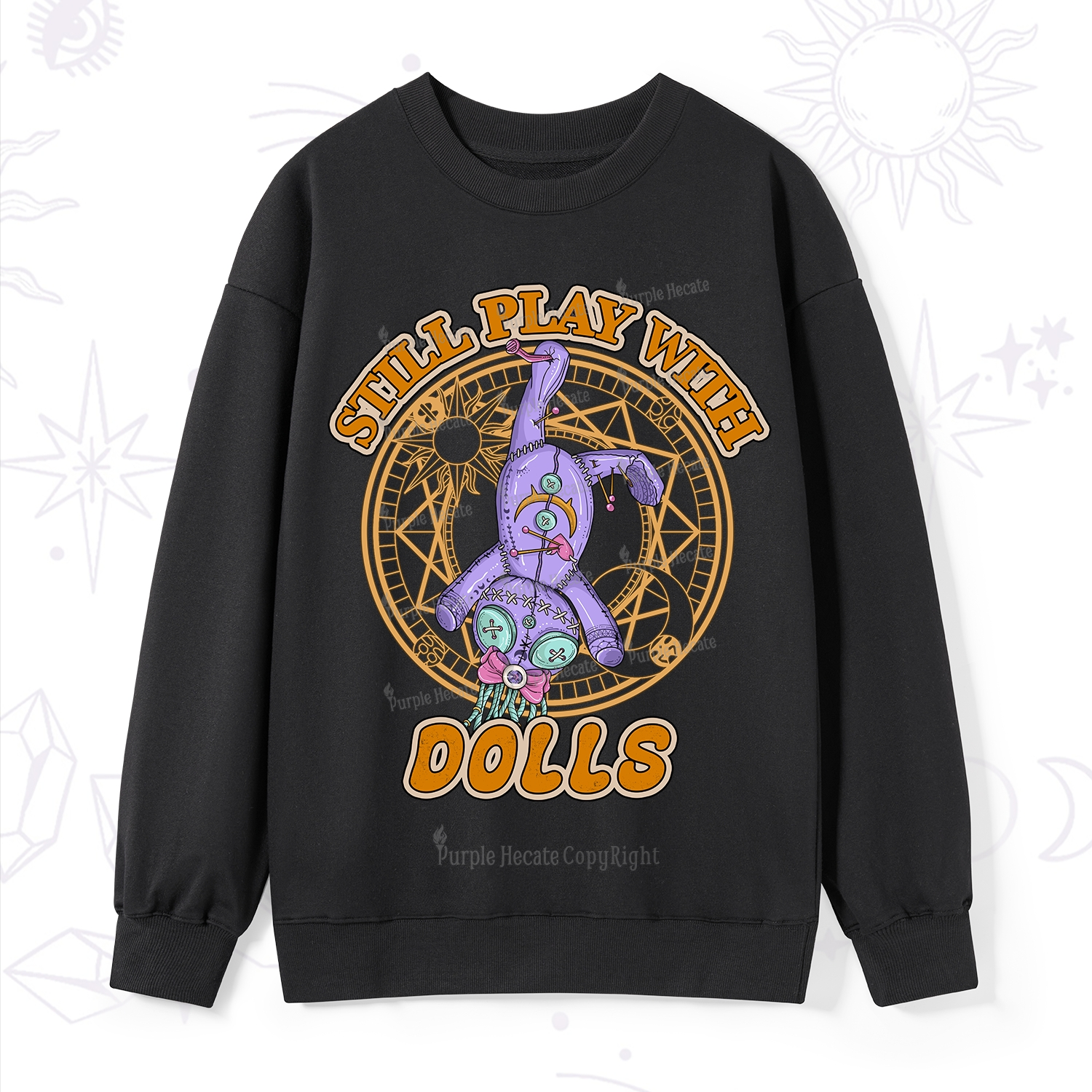 Purplehecate Still Plays With Dolls Sweatshirt
