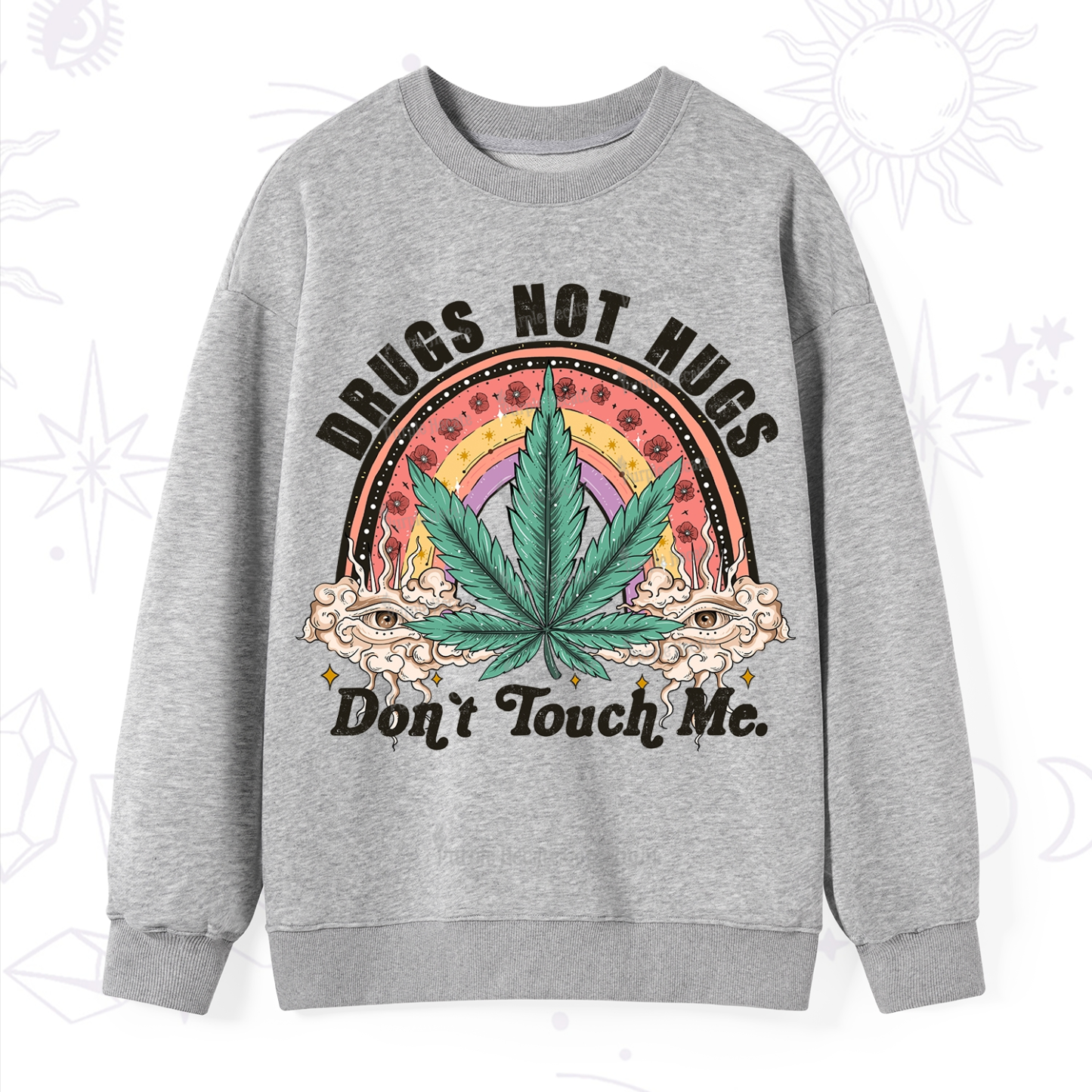 Purplehecate Drugs Not Hugs Sweatshirt