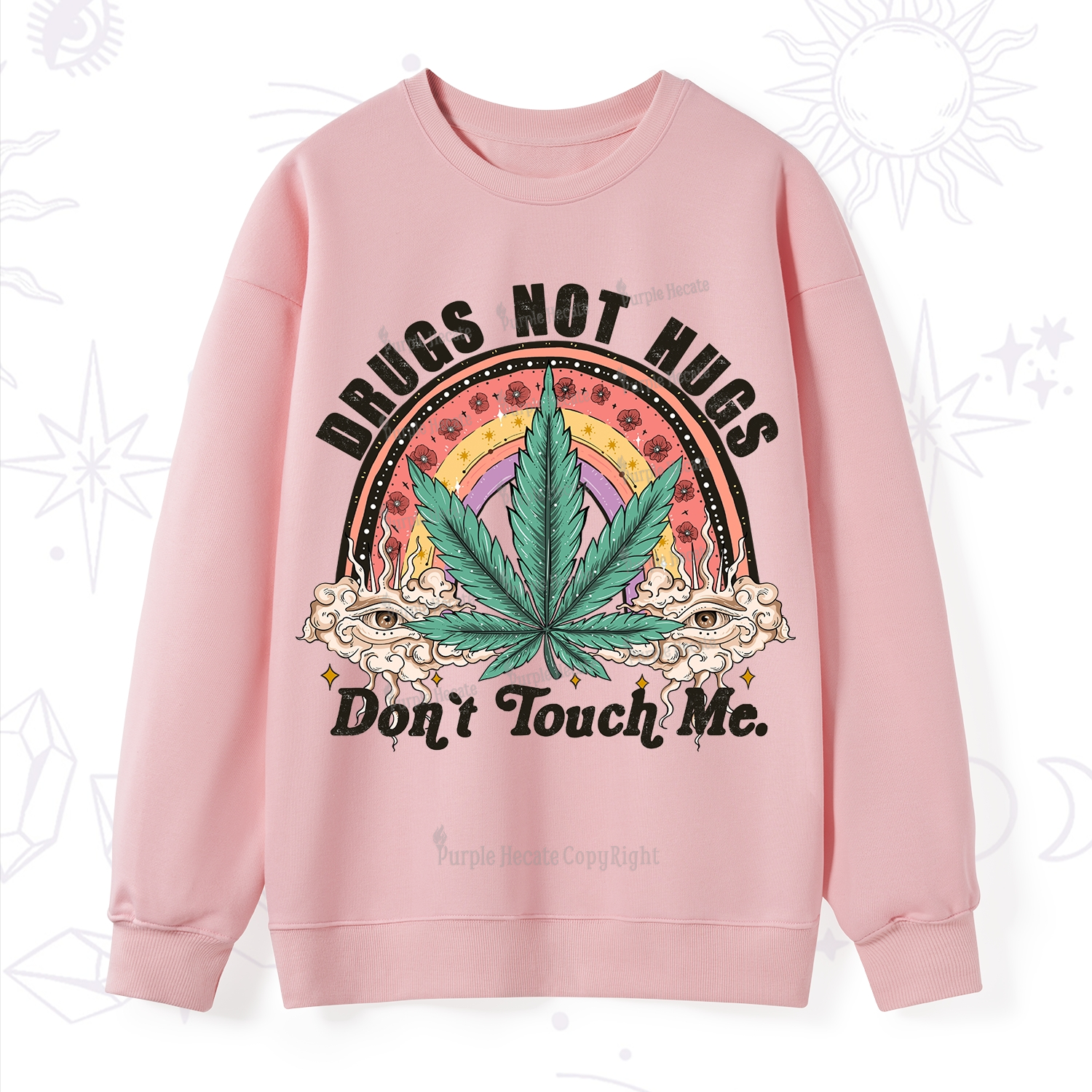 Purplehecate Drugs Not Hugs Sweatshirt