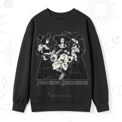 Purplehecate Mom Group Shenanigans Sweatshirt