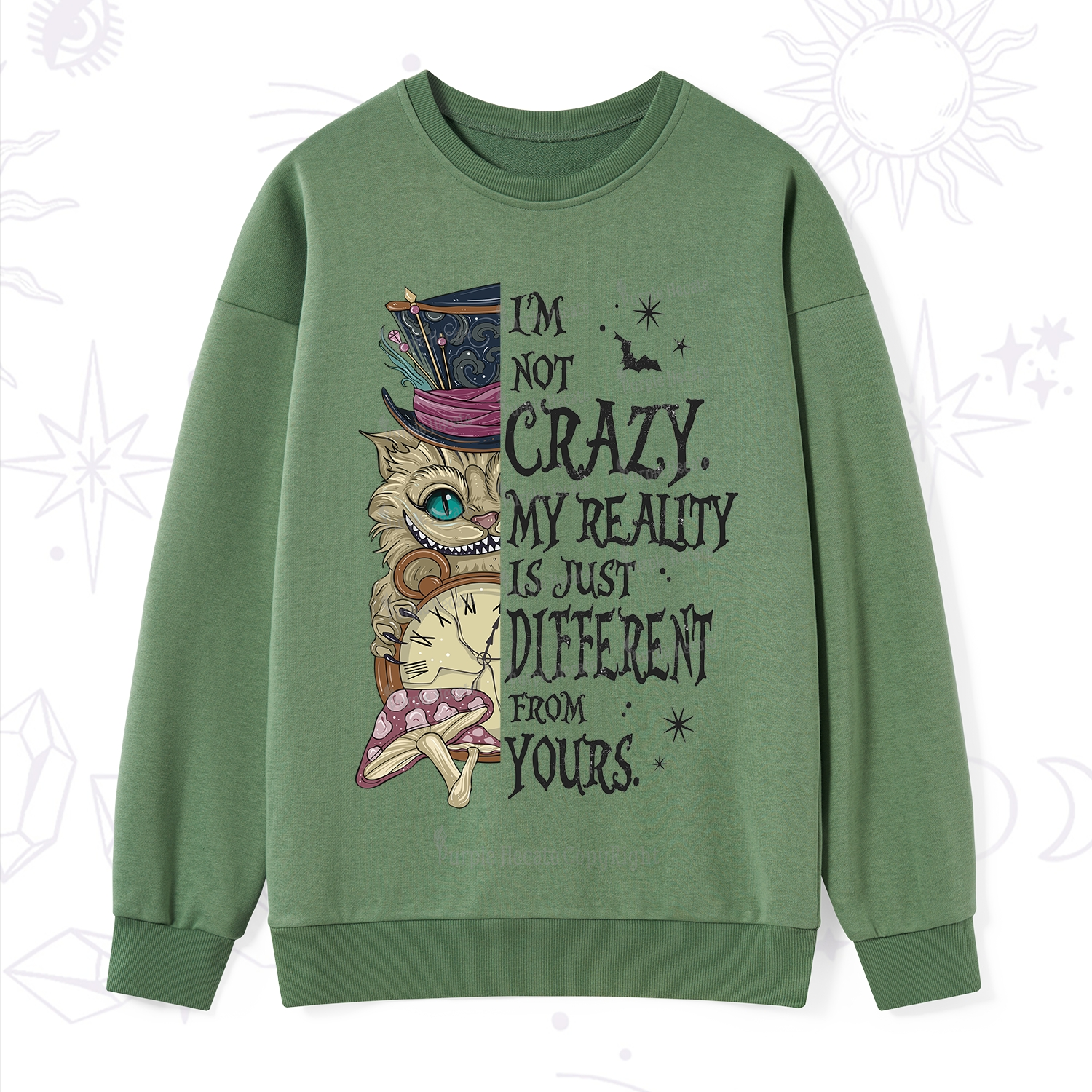 Purplehecate I'm Not Crazy My Reality Is Just Different From Yours Sweatshirt
