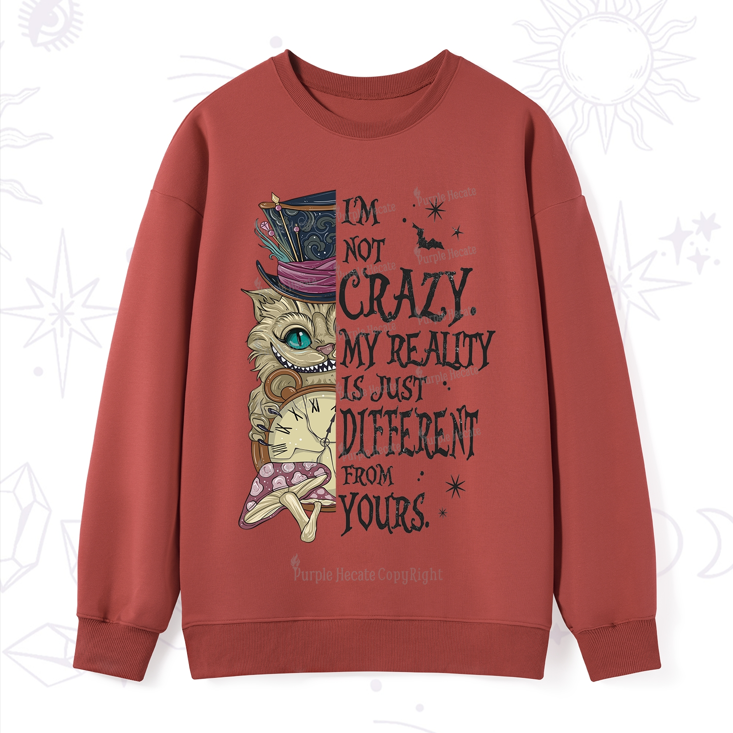 Purplehecate I'm Not Crazy My Reality Is Just Different From Yours Sweatshirt