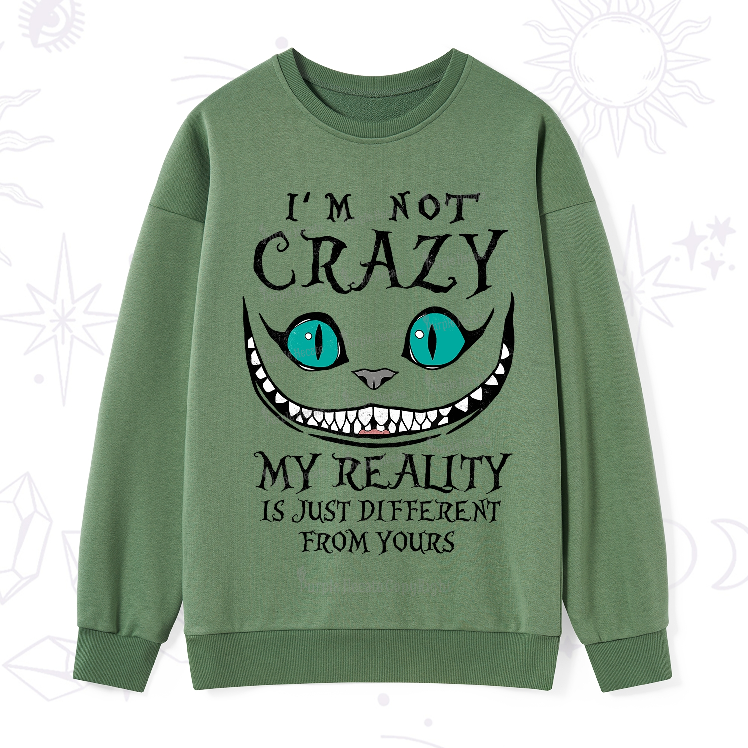 Purplehecate I'm Not Crazy My Reality Is Just Sweatshirt
