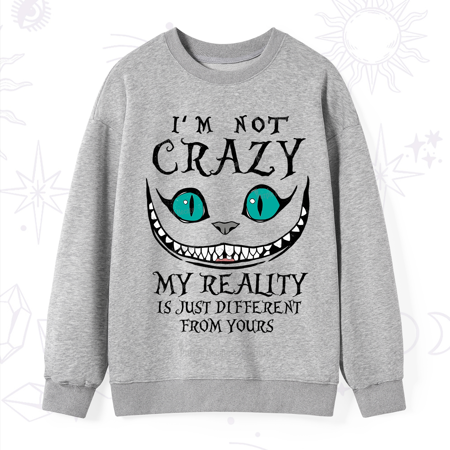 Purplehecate I'm Not Crazy My Reality Is Just Sweatshirt