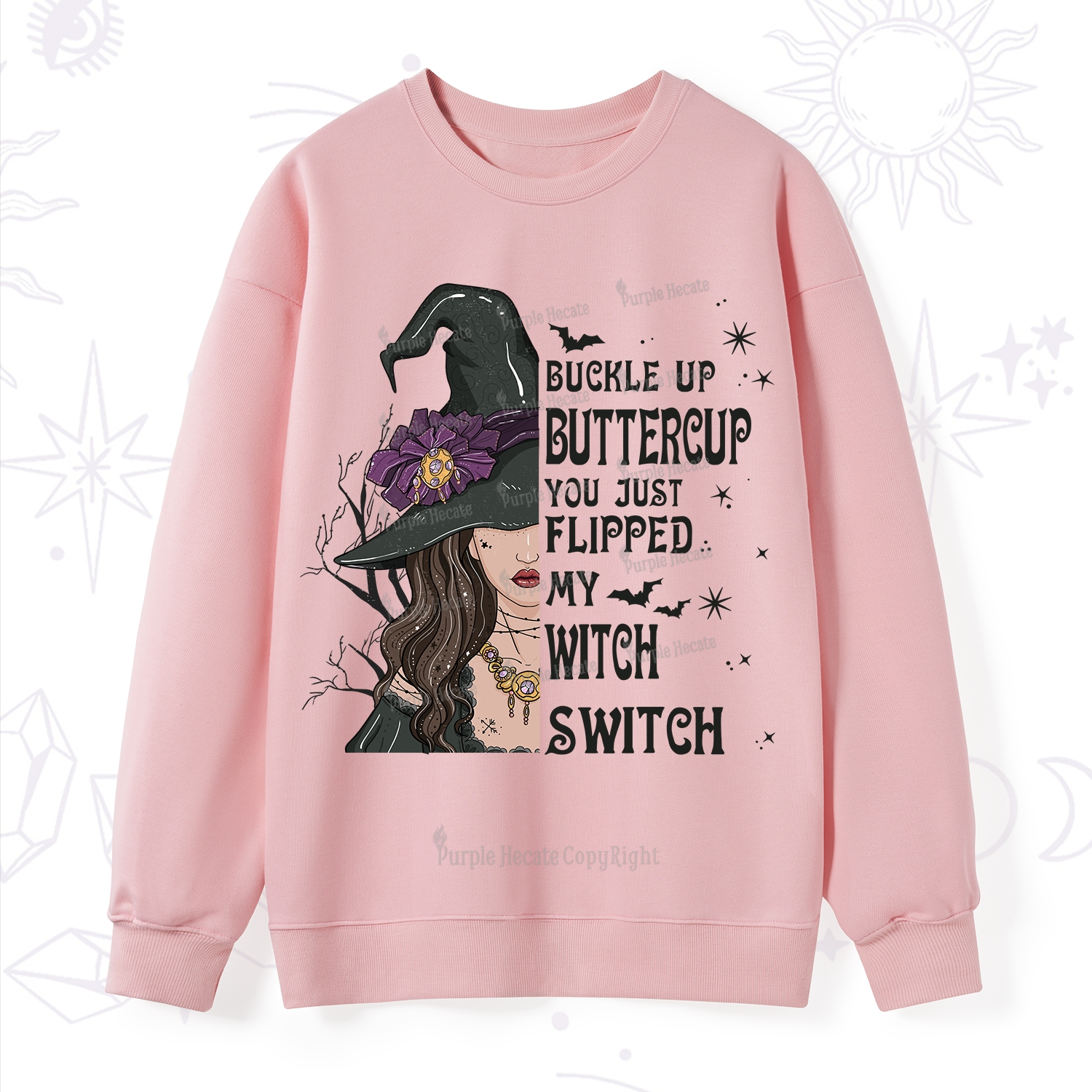 Purplehecate Buckle Up Buttercup You Just Flipped My Witch Switch Sweatshirt