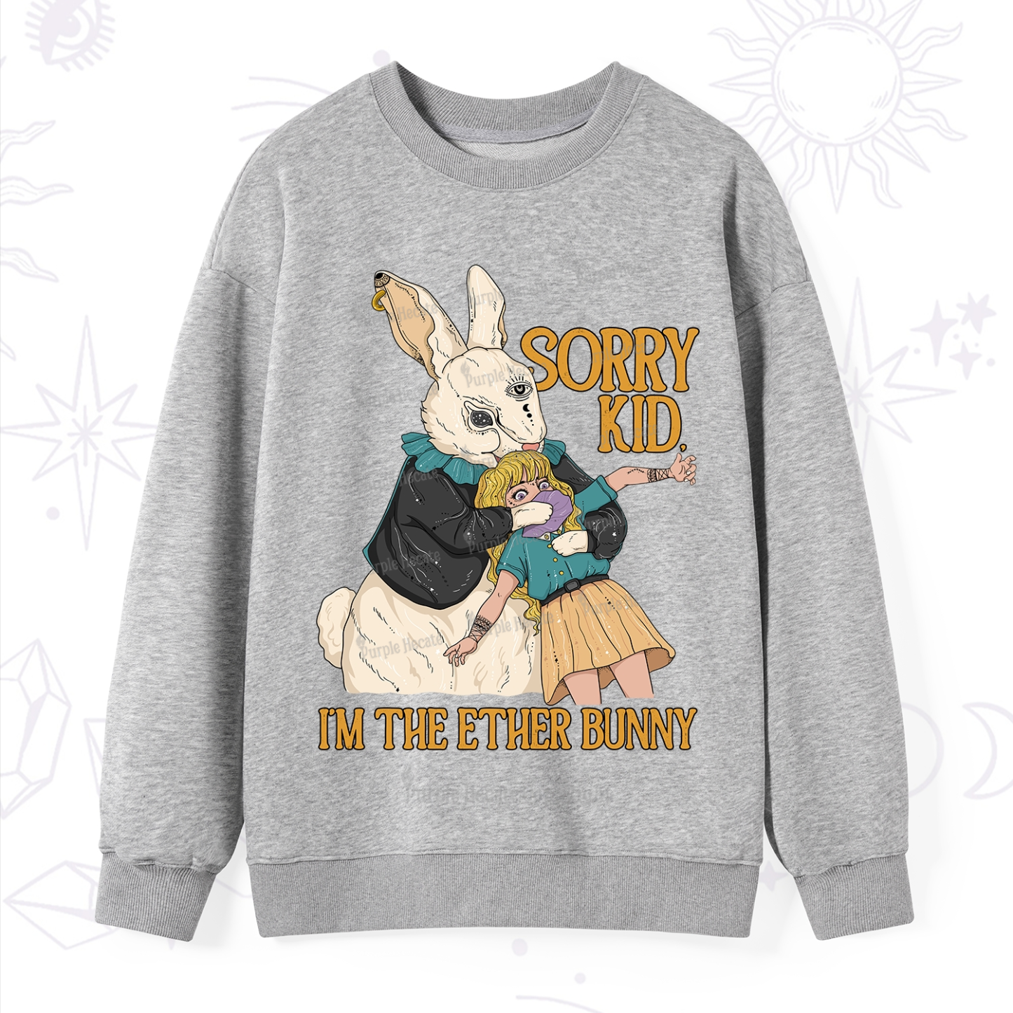 Purplehecate Sorry Kid I'm Easter Bunny Sweatshirt