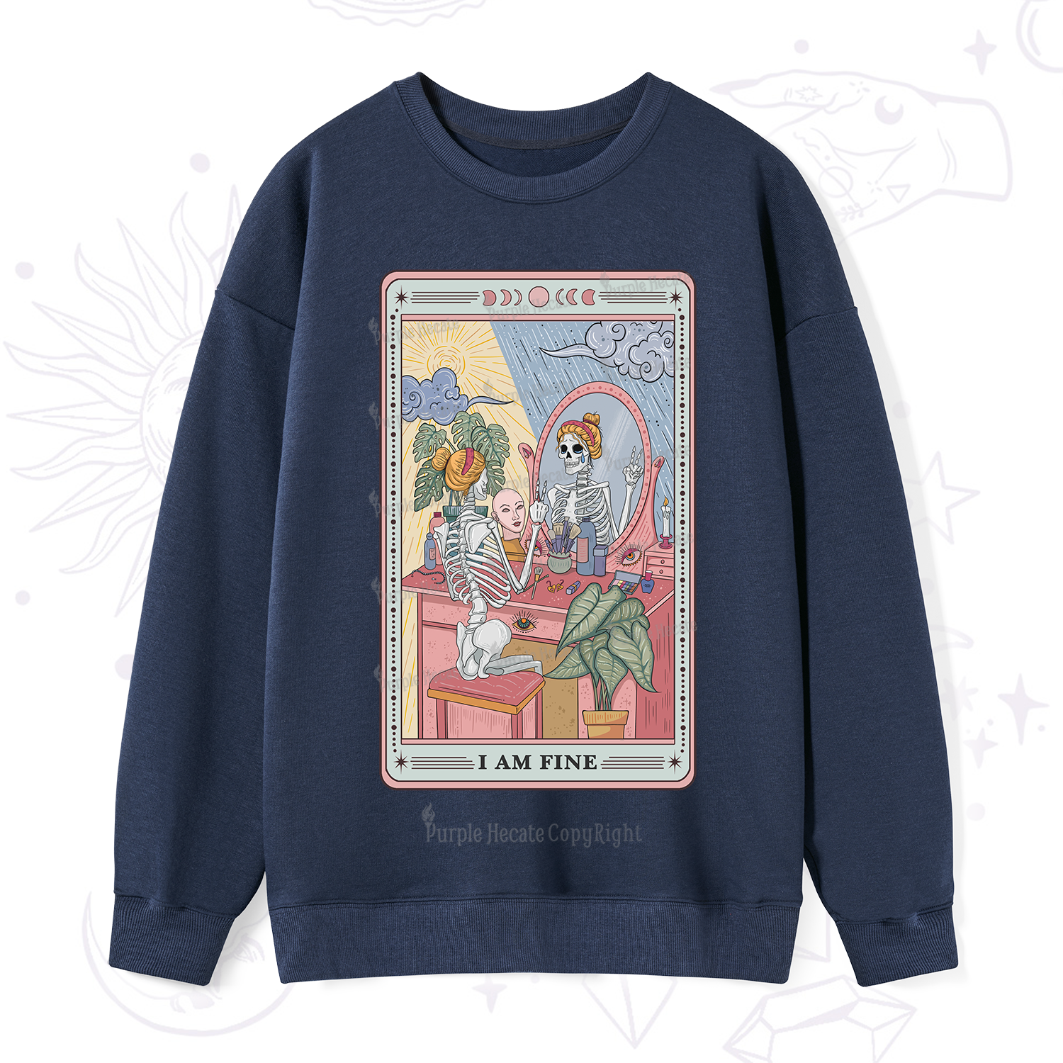 Purplehecate I Am Fine Tarot Card Sweatshirt
