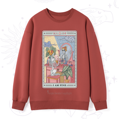 Purplehecate I Am Fine Tarot Card Sweatshirt