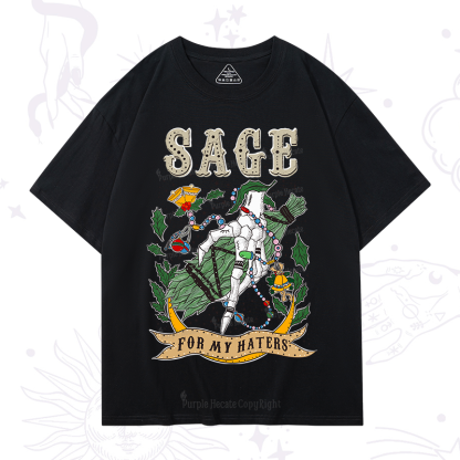 Purplehecate Christmas Sage For My Haters T-Shirt