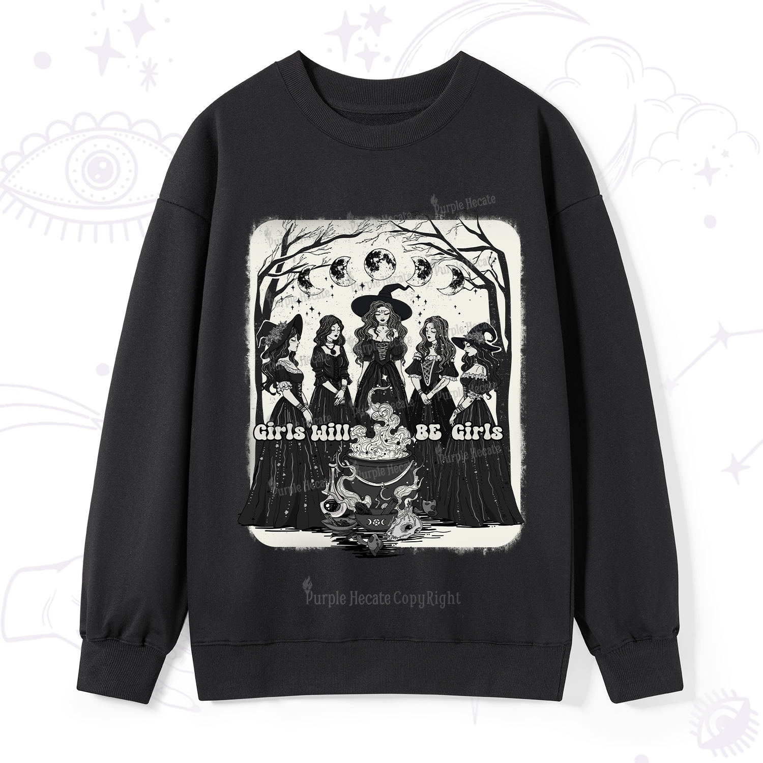 Purplehecate Girls Will Be Girls Sweatshirt
