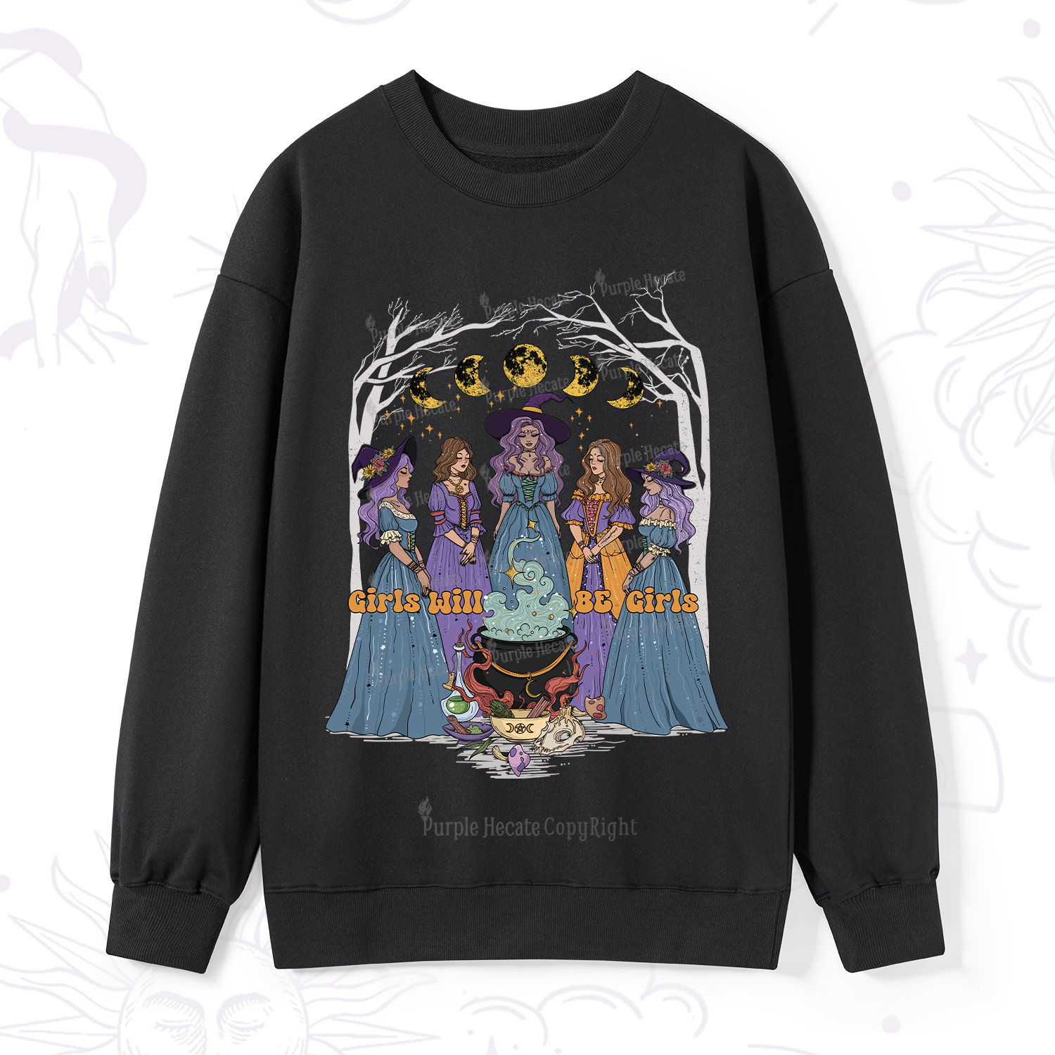 Purplehecate Girls Will Be Girls Sweatshirt