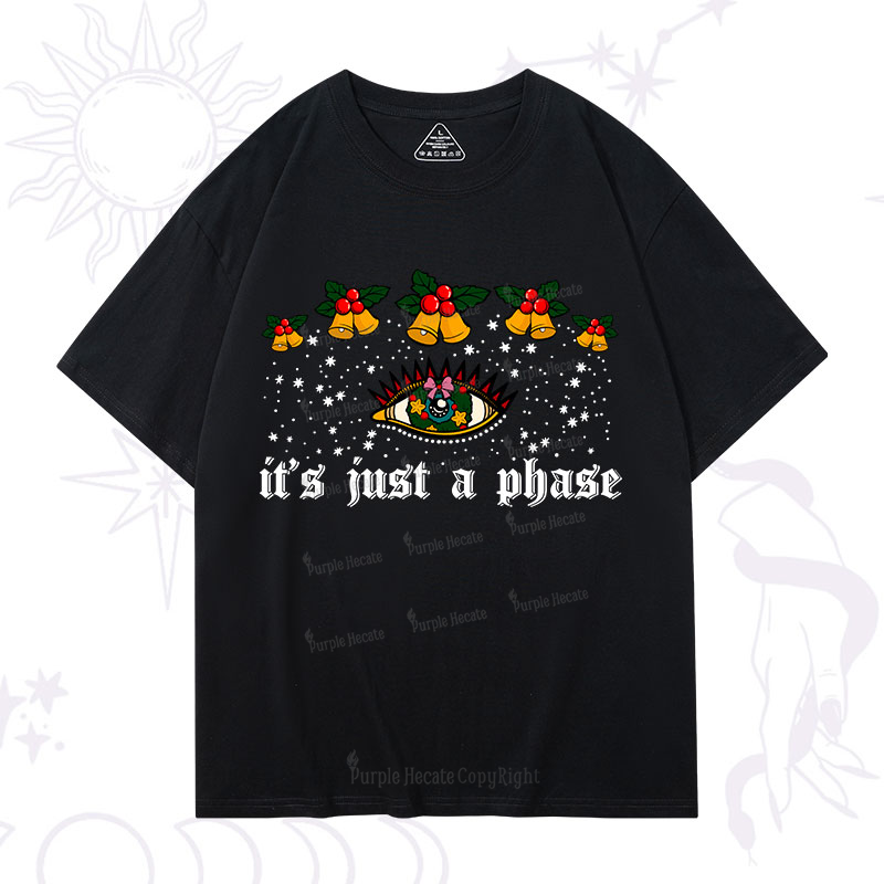 Purplehecate Christmas It's Just A Phase T-Shirt