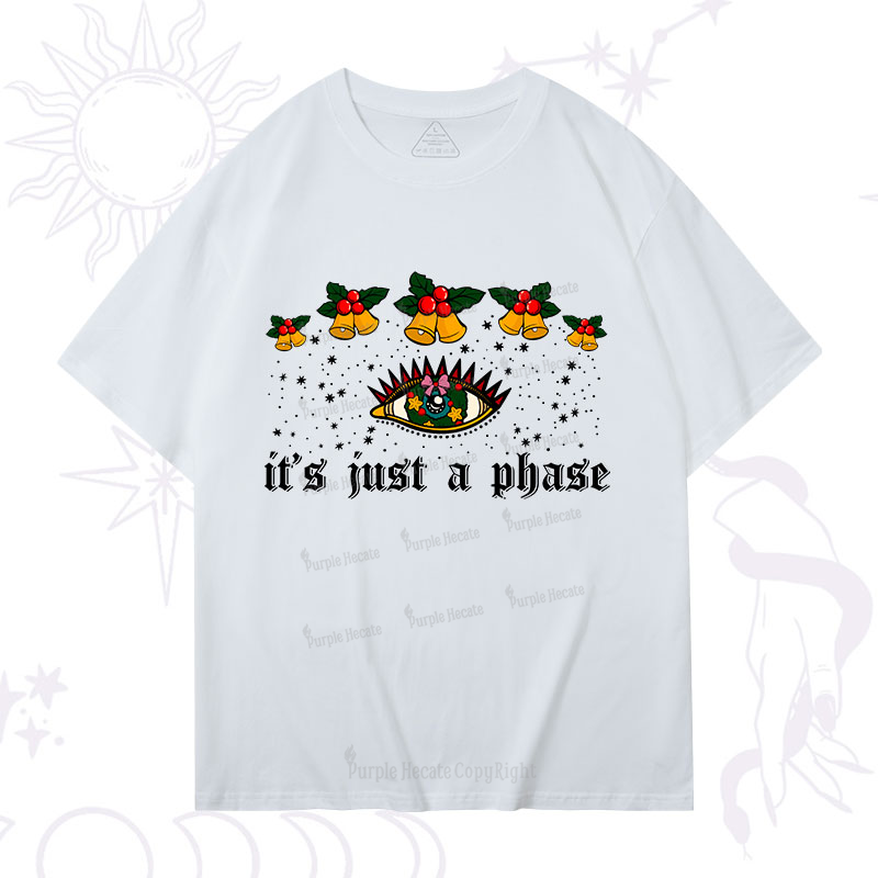 Purplehecate Christmas It's Just A Phase T-Shirt