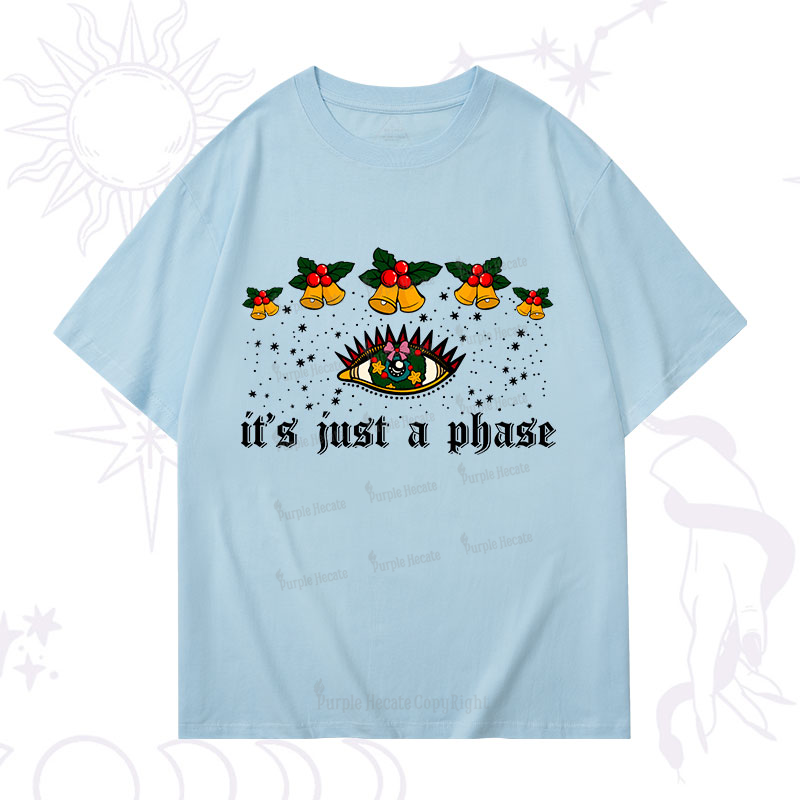 Purplehecate Christmas It's Just A Phase T-Shirt