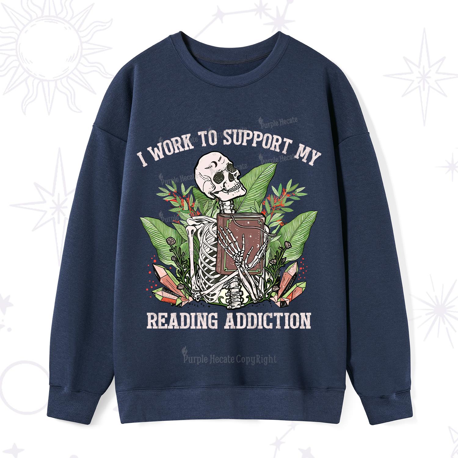 Purplehecate I Work Support My Reading Addiction Sweatshirt