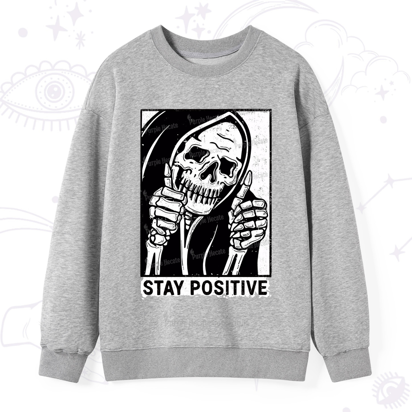 Purplehecate Stay Positive Sweatshirt