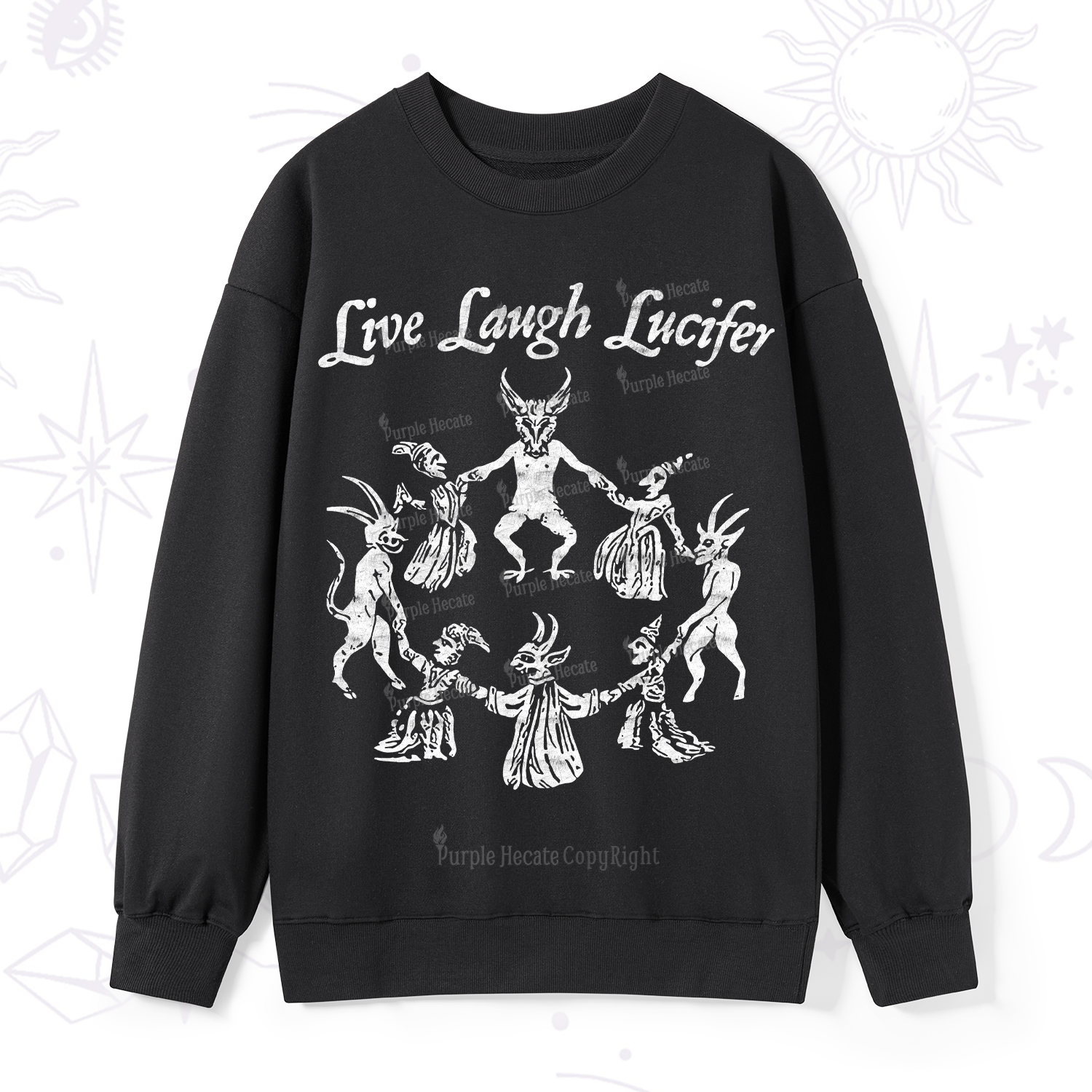 Purplehecate Live Laugh Lucifer Sweatshirt