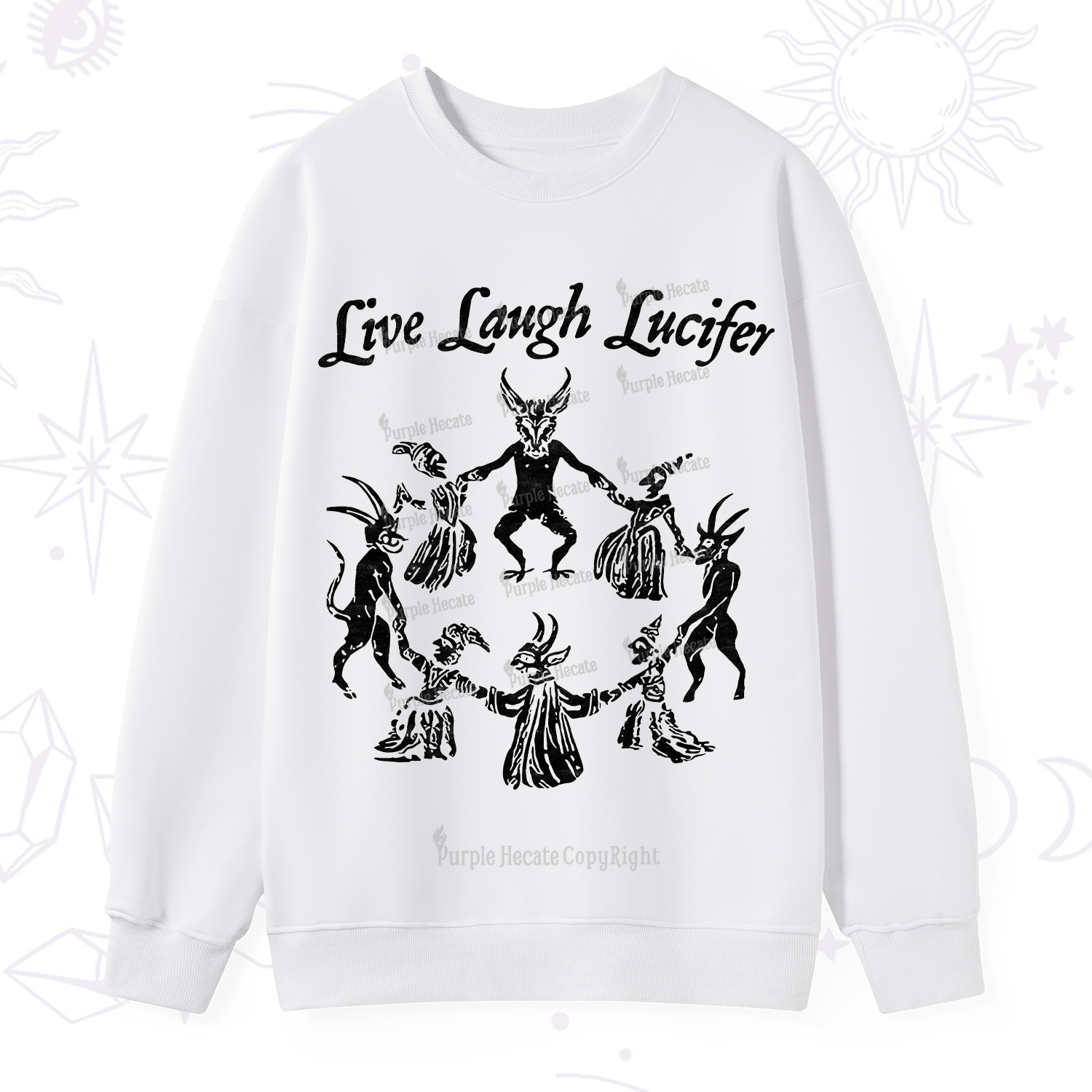 Purplehecate Live Laugh Lucifer Sweatshirt